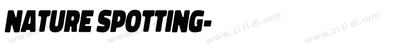 nature spotting字体转换
